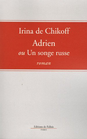 Adrien ou Un songe russe