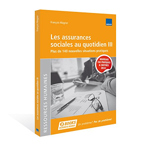 Les assurances sociales au quotidien III