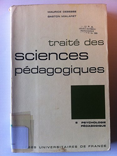 Traité des sciences pédagogiques. Vol. 5. Psychologie pédagogique