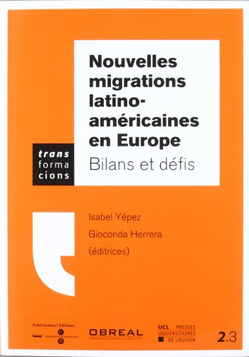 Nouvelles migrations latino-américaines en Europe: Bilans et défis