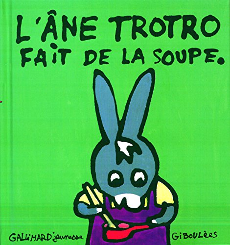 L'âne Trotro. Vol. 8. L'âne Trotro fait de la soupe