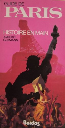 Guide de Paris, histoire en main