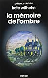 La mémoire de l'ombre