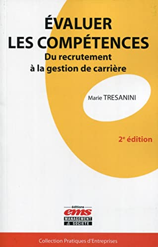 Evaluer les compétences : du recrutement à la gestion de carrière