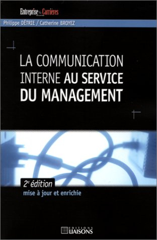 La communication interne au service du management
