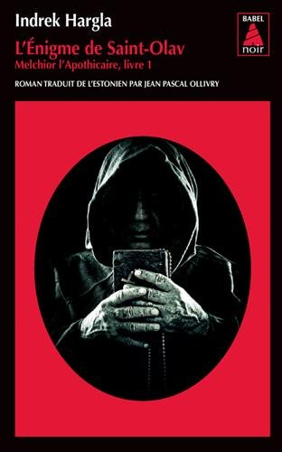 Melchior l'apothicaire. Vol. 1. L'énigme de Saint-Olav