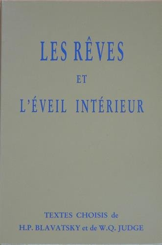 Les Rêves et l'éveil intérieur : textes choisis
