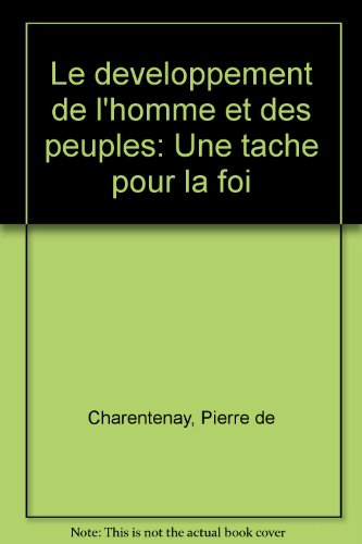 Le Développement de l'homme et des peuples : une tâche pour la foi