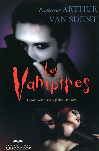 Les vampires : comment s'en faire aimer