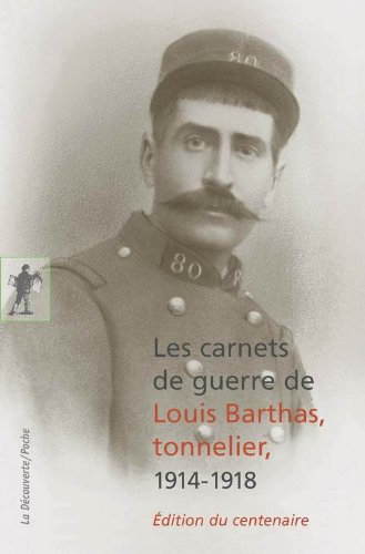 Les carnets de guerre de Louis Barthas, tonnelier : 1914-1918