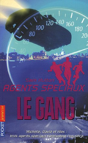 Agents spéciaux. Vol. 5. Le gang
