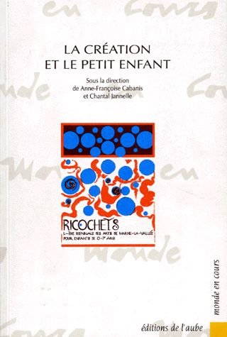 La Création et le petit enfant : Ricochets
