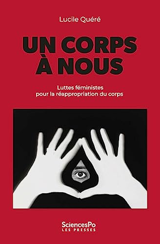 Un corps à nous: Luttes féministes pour la réappropriation du corps