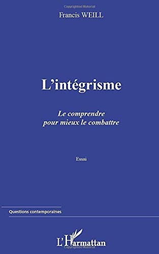 L'intégrisme : le comprendre pour mieux le combattre