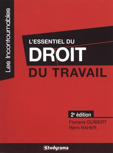 L'essentiel du droit du travail