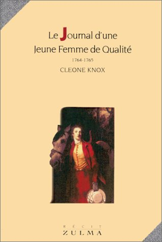 Le Journal d'une jeune femme de qualité : 1764-1765