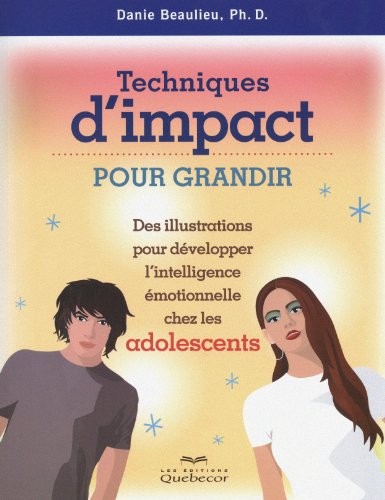 Techniques d'impact pour grandir : illustrations pour développer l'intelligence émotionnelle chez le