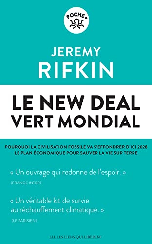 Le new deal vert mondial : pourquoi la civilisation fossile va s'effondrer d'ici 2028 : le plan écon