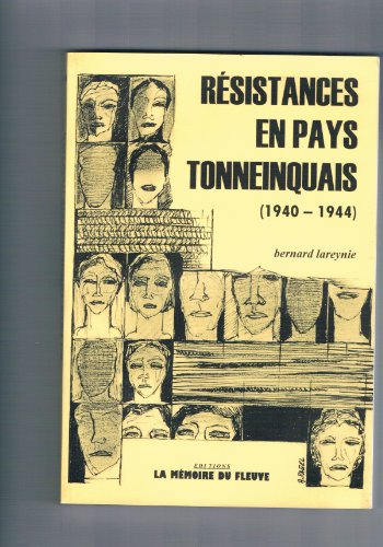 Résistances en pays Tonneinquais, 1940-1944