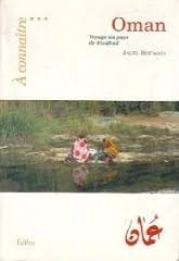 Oman : voyage au pays de Sindbad