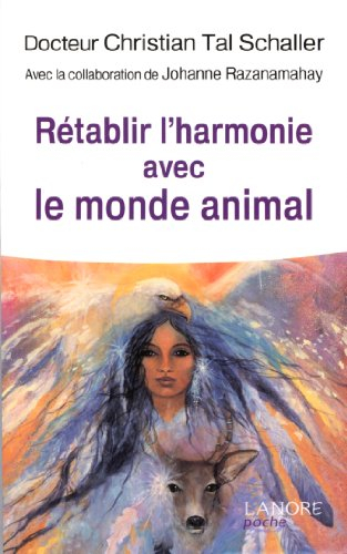 Rétablir l'harmonie avec le monde animal