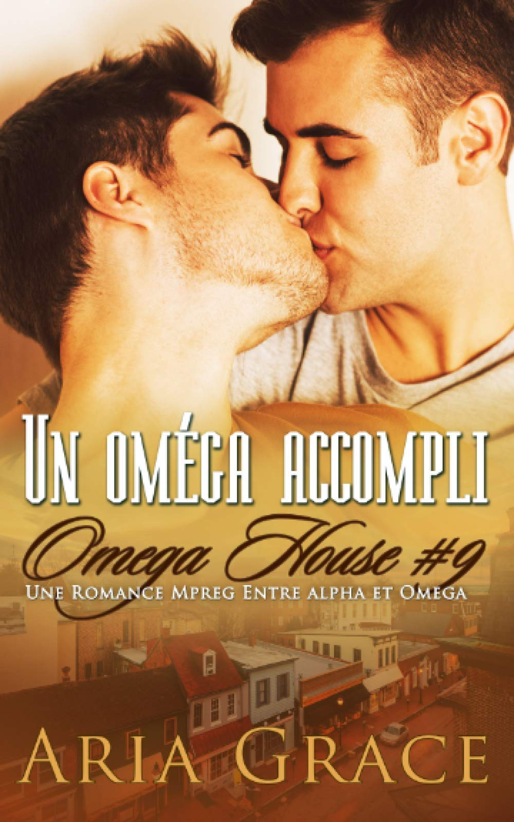Un oméga accompli: M/M Non Shifter MPreg Romance