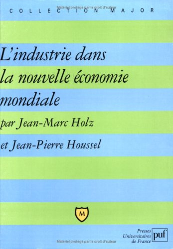 L'industrie dans la nouvelle économie mondiale