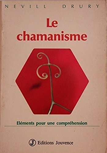 Le Chamanisme : éléments pour une compréhension