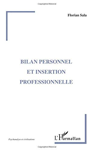 Bilan personnel et insertion professionnelle : une approche psychanalytique