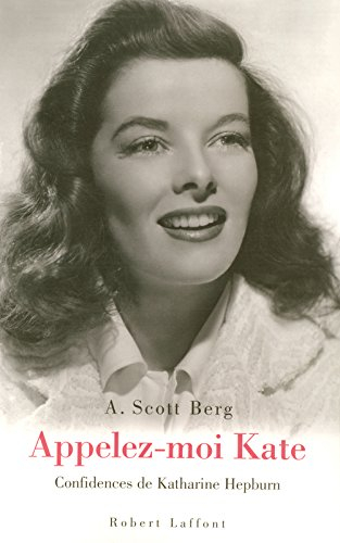 Appelez-moi Kate : confidences de Katharine Hepburn