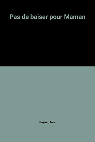 Pas de baiser pour Maman