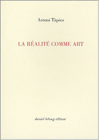 La réalité comme art