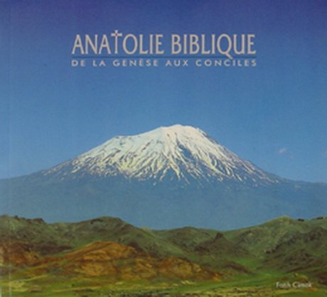Anatolie biblique de la genèse aux conciles