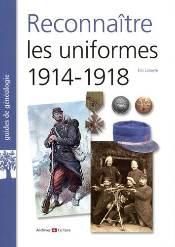 Reconnaître les uniformes, 1914-1918