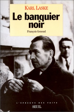 Le banquier noir : François Genoud