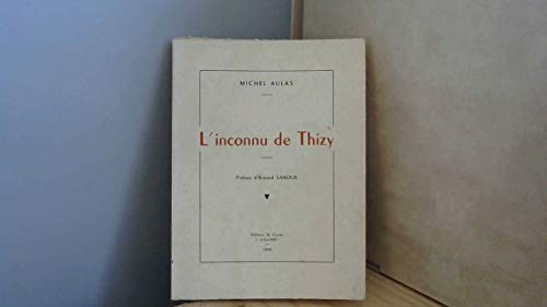 L'inconnu de Thizy