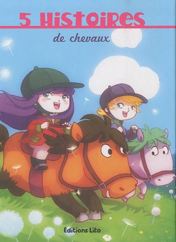 5 histoires de chevaux