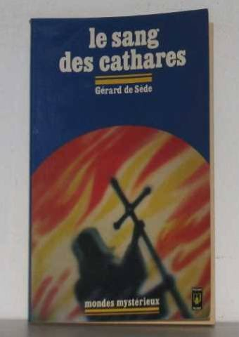 Le Sang des Cathares : l'occitanie rebelle du Moyen Age