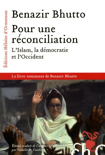 Pour une réconciliation : l'islam, la démocratie et l'Occident : essai
