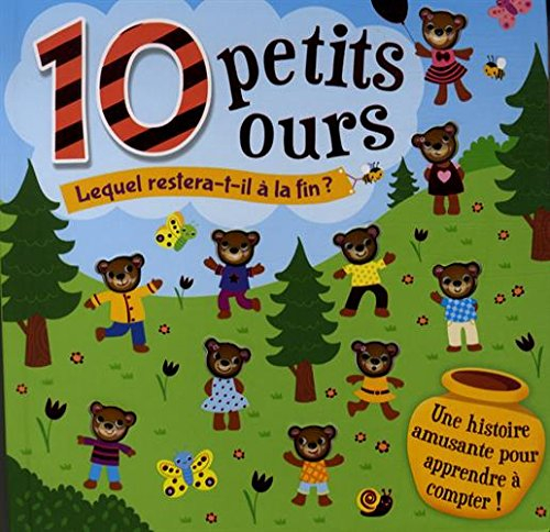 10 petits ours : lequel restera-t-il à la fin ?