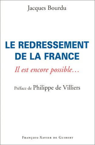 Le redressement de la France : il est encore possible
