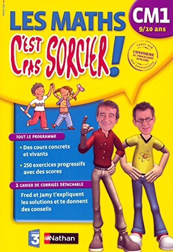 Les maths, c'est pas sorcier ! CM1, 9-10 ans