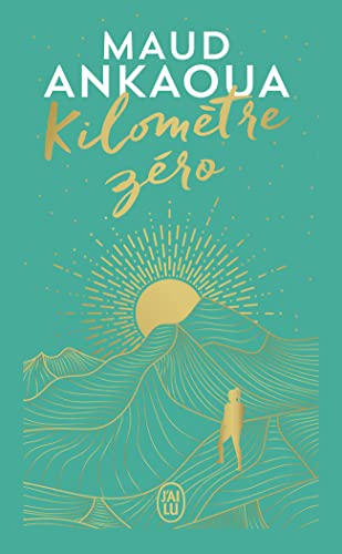 Kilomètre zéro : le chemin du bonheur