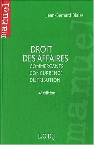 Droit des affaires : commerçants, concurrence, distribution