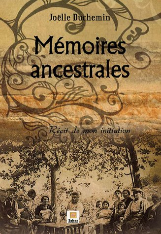 Mémoires ancestrales : récit de mon initiation
