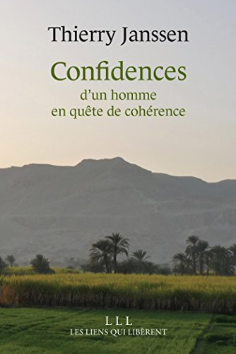 Confidences d'un homme en quête de cohérence