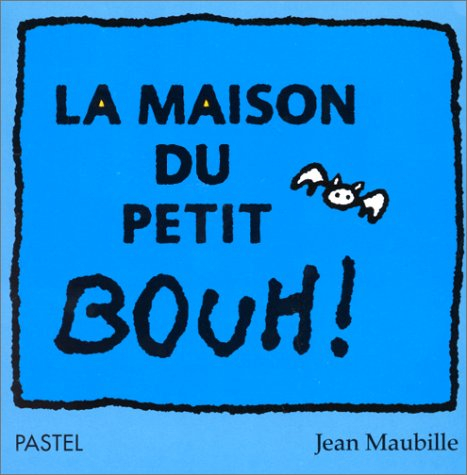 La maison du petit Bouh
