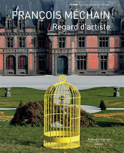 François Méchain : regard d'artiste : perspectives