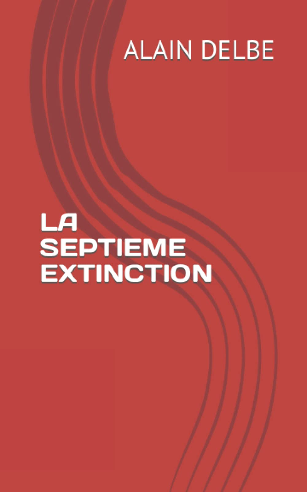 LA SEPTIEME EXTINCTION