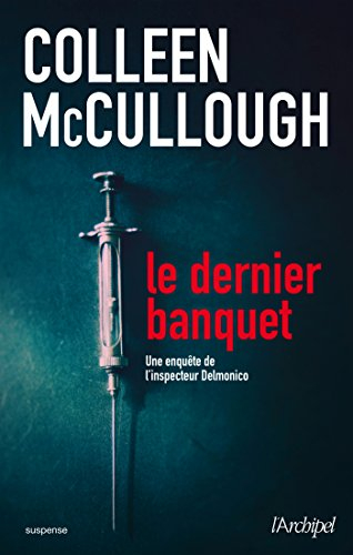 Le dernier banquet : une enquête de l'inspecteur Delmonico
